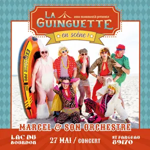 La Guinguette en Scène ! Concert avec Marcel et son Orchestre (chanson française)