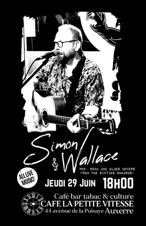 Concert avec Simon Wallace (pop, rock and blues covers from the sixties onwards) 
