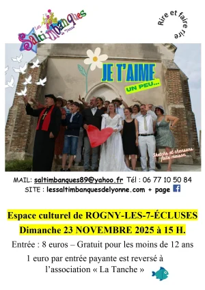 JE T'AIME, UN PEU... Nouveau spectacle de la troupe des saltimbanques de l'Yonne