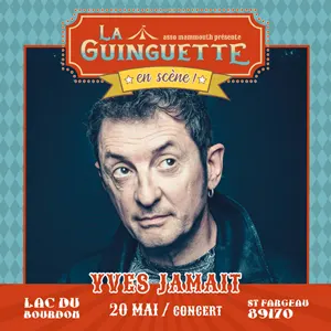 La Guinguette en Scène ! Concert avec Yves Jamait (chanson française)