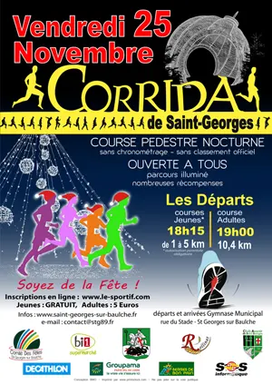 Corrida de Saint-Georges : course pédestre nocturne ouverte à tous (parcours illuminé / nombreuses récompenses / 2 parcours : course jeunes de 1 à 5 km et course adultes : 10 km)