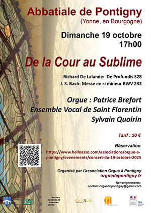 Concert "De la Cour au Sublime" avec l'Ensemble Vocal de Saint-Florentin (direction Sylvain Quoirin) et Patrice Brefort à l'orgue (oeuvres de Richard De Lalande : De Profundis S28 et J. S. Bach: Messe en si mineur BWV 232)