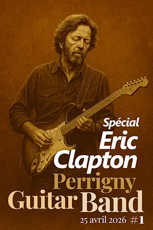 Perrigny Guitar Band (1ère édition) : concert électro-acoustique spécial Eric Clapton