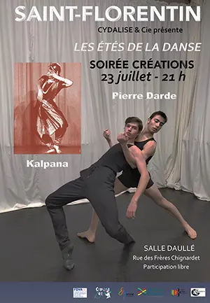 Les étés de la danse avec Cydalise & Cie : Soirée créations avec Pierre Darde (Chorégraphe, soliste de l'Opéra de Paris et professeur au CNSMD) et Kalpana (maître de bharatanatyam / création solo)