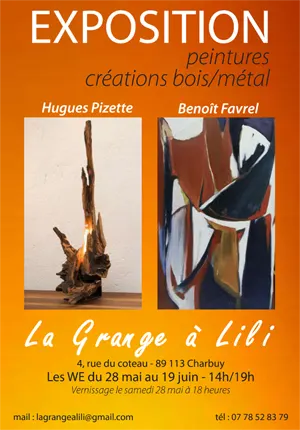 Exposition de peinture et création bois et métal par Hugues Pizette et Benoit Favrel