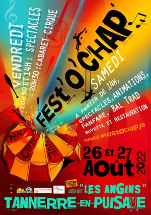 Fest'Ô'Chap : spectacles, cabaret, cirque, animations, fanfare, concerts, bal trad...
