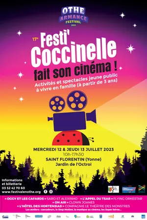 Le 17me Festi'Coccinelle fait son cinma : 2 journes d'activits et de spectacles pour les familles du Othe-Armance Festival ( partir de 3 ans)