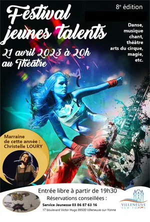 8me Festival Jeunes Talents parrain par Christelle Loury (danse, musique, chant, thtre, arts du cirque, magie...)