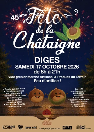 Fête de la Châtaigne (45ème édition) : Vide Grenier -  Marché Artisanal & Produits du Terroir -
Feu d’artifice – Diges (Centre village)