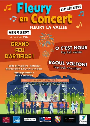 Fleury en Concert : Grand feu d'artifice et concert avec les groupes O C'est Nous (Pop folk solaire) et Raoul Volfoni (Pop rock acoustique)
