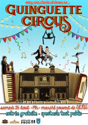 Guinguette Circus : venez rire, chanter et danser avec le Cirque Star et le duo Diego & Joanes