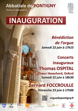 Inauguration du grand orgue de Pontigny : Bndiction de l'orgue avec la participation du chur anglais Hexachord d'Oxford + Concert inaugural 