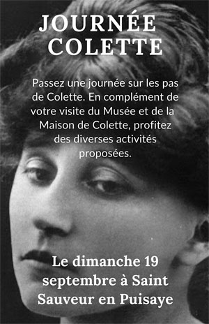 Journes Europennes du Patrimoine :  Journe Colette (passez une journe sur les pas de Colette en complment de la visite du Muse et de la maison Colette avec de nombreuses activits)