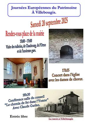 Journées Européennes du Patrimoine à Villebougis : Visite des tuileries, de Chaubourg, de l'Orme et de l’ancienne gare + Concert avec les Dames de Chœur + Conférence
