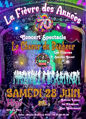 Concert Spectacle "La Fièvre des Années 70" par le Choeur du Bonheur
