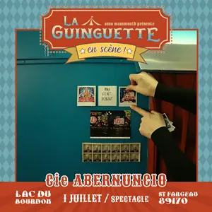 La Guinguette en Scne ! Spectacle avec la Compagnie Abernuncio (tout public / ds 7 ans)