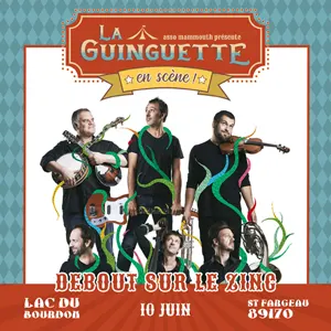 La Guinguette en Scène ! Concert avec Debout sur le Zinc (chanson française)