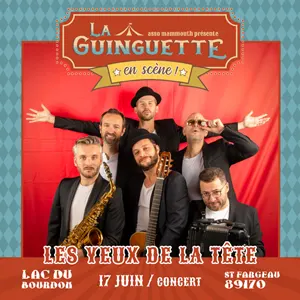La Guinguette en Scène ! Concert avec Les Yeux de la Tête (chanson française / chansons dancefloor)