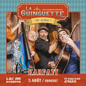 La Guinguette en Scne ! Concert avec Karpatt (chansons franaises dansantes)