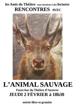 Rencontre avec L'Animal Sauvage (lectures rencontres) en apritif au spectacle 