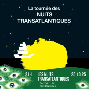 Concerts avec Ponteix + Soraï + Feu Toute ! dans le cadre des Nuits Transatlantiques