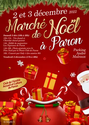 March de Nol de Paron (sur 2 jours) avec nombreux exposants et la prsence du pre Nol