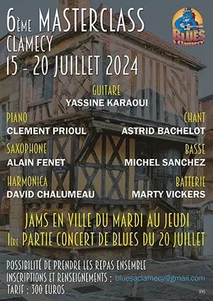 INSCRIVEZ-VOUS AVANT LE 25 AVRIL  la 6me Masterclass de Blues du 15 au 20 juillet (chant, harmonica, guitare, basse, contrebasse, saxophone, batterie, clavier et piano) avec les meilleurs musicien-e-s de blues franais