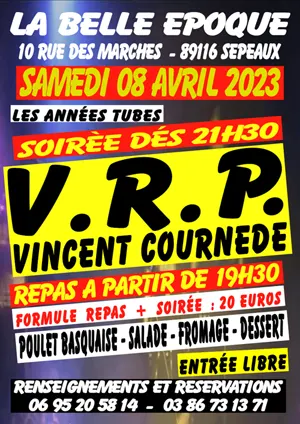 Soire V.R.P. avec Vincent Cournde (Les annes tubes) avec repas