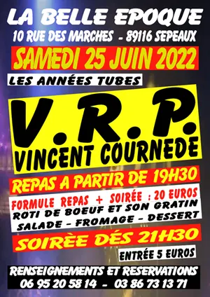 Soire V.R.P. avec Vincent Cournede (les annes tubes) avec repas