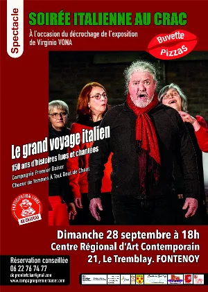 Soirée italienne au CRAC : "Le grand voyage italien" (150 ans d’histoires lues et chantées ) par la Compagnie Premier Baiser et le choeur de femmes À Tout Bout de Chant