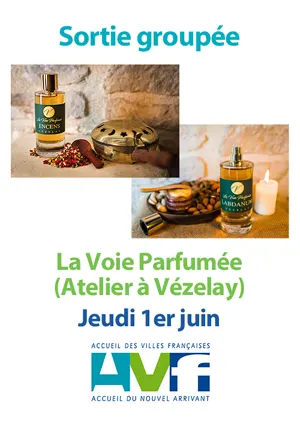 Sortie groupe : La Voie Parfume (Atelier  Vzelay)