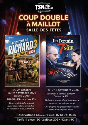 Un certain 7 au soir - Cie TSN Maillot 89 – Maillot (Salle des fêtes)