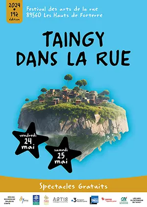 Taingy dans la rue (19me dition) : festival ddi aux arts de la rue avec des compagnies professionnelles et des concerts (spectacles gratuits sur 2 jours)