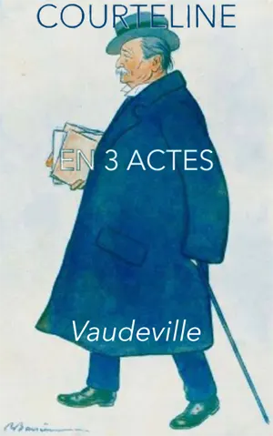 Théâtre (vaudeville) :