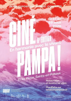 Ciné Pampa 6 "En harmonie avec le vivant" (films, exposition, débats, concerts) – Saints-en-Puisaye (La Maison Composer)
