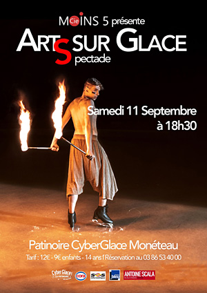 Spectacle d'Arts sur Glace avec la Compagnie Moins 5 (show patinage, danse, freestyle et arts du cirque)