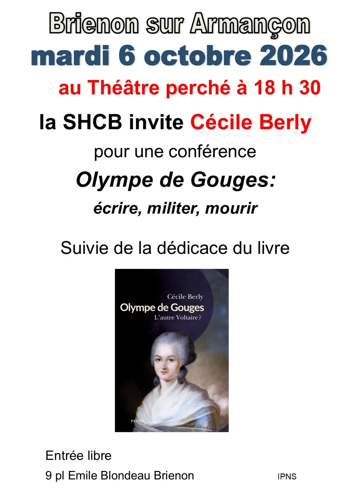 Olympe de Gouges: écrire, militer, mourir – Brienon-sur-Armançon (89210) (Le Théâtre perché) (affiche de l’événement)