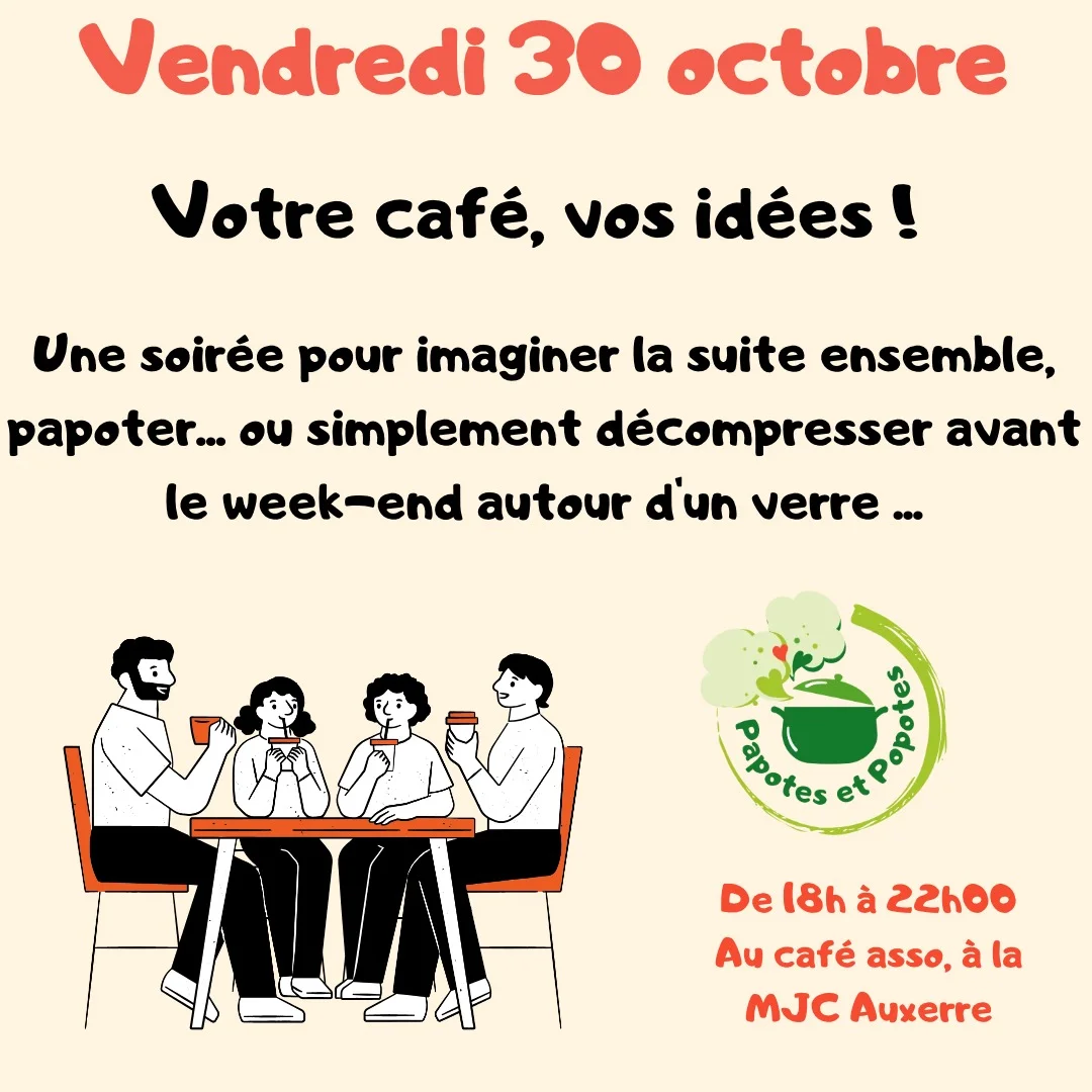 Ouverture du café associatif Papotes et Popotes – Auxerre (MJC Saint Pierre) (affiche de l’événement)