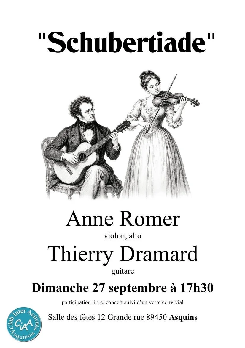 Schubertiade / Concert Violon ou alto et guitares / Lieder de Schubert avec lecture d’extraits des poèmes en allemand et français – Asquins (Salle de fêtes) (affiche de l’événement)