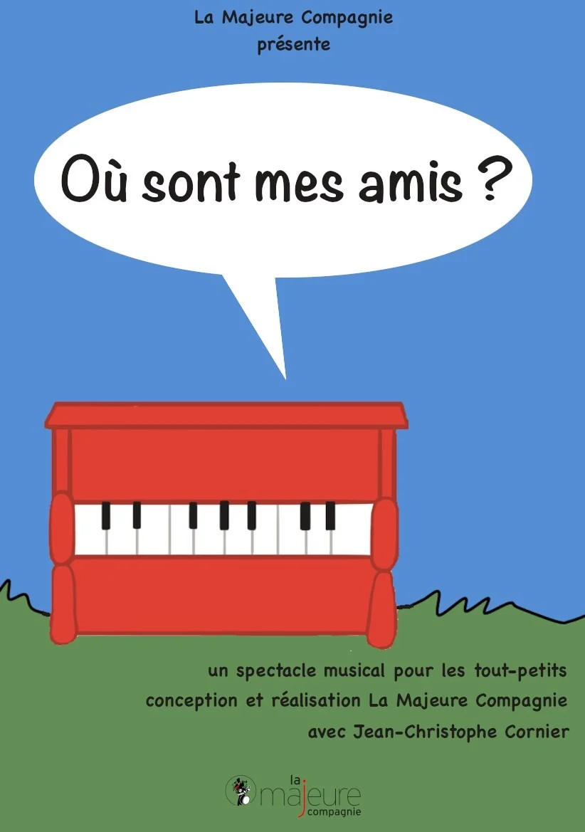 Où sont mes amis / Spectacle musical de 6 mois à 3 ans – Auxerre (Théâtre La Scène des Quais) (affiche de l’événement)