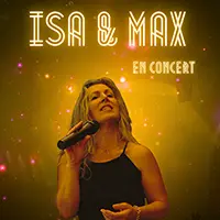 Isa & Max - Musique (Duo / Rpertoire franais des annes 80  nos jours / Reprises, chanson, varit, pop rock)