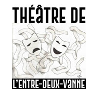 Thtre de l'Entre-Deux-Vanne - Thtre (Compagnie de thtre amateur)