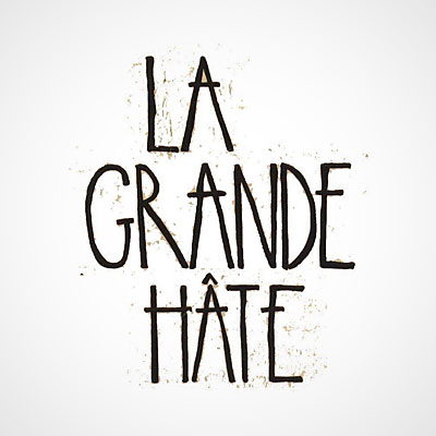 La Grande Hate.jpg