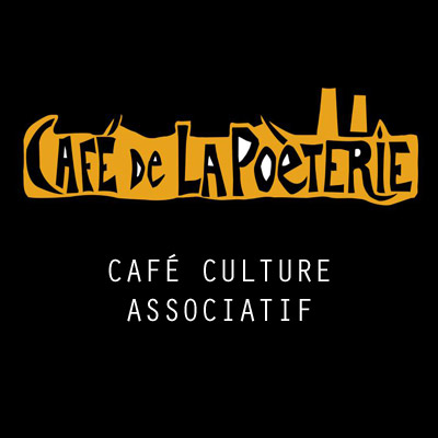 Le Café de La Poèterie - Musique et arts vivants / Café culture associatif / Concerts, bar de nuit, petite restauration bio et ou locale