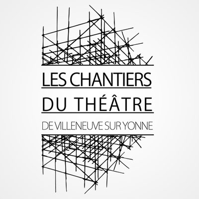 les chantiers du theatre de villeneuve sur yonne.jpg