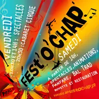 Fest'Ô'Chap - Festival familial / jeux, animations, spectacles de cirque et magie, cabaret cirque, bal trad et fanfare