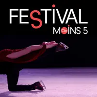 Festival Moins 5 - Festival d'arts sur glace / Spectacles, animations, ateliers, scènes ouvertes