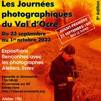 Les journées photographiques du Val d'Ocre - Expositions photo, projections photo-conférences, ateliers, rencontre avec les photographes et des artistes invités, livres, revues