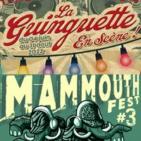 La Guinguette en Scene / Mammouth Fest - Festival, concerts, spectacles, arts de la rue, ateliers
