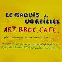 Le Maquis de Vareilles - Art Broc Caf / Caf artistique, concerts, expositions, brocante et librairie